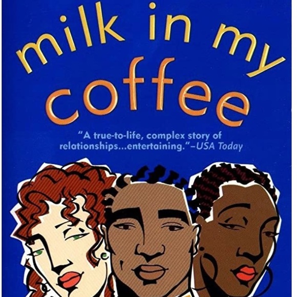 Amazon Other - Milk In My Coffee by Eric Jerome Dickey